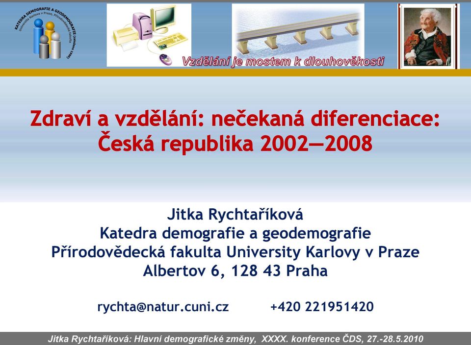University Karlovy v Praze Albertov 6,