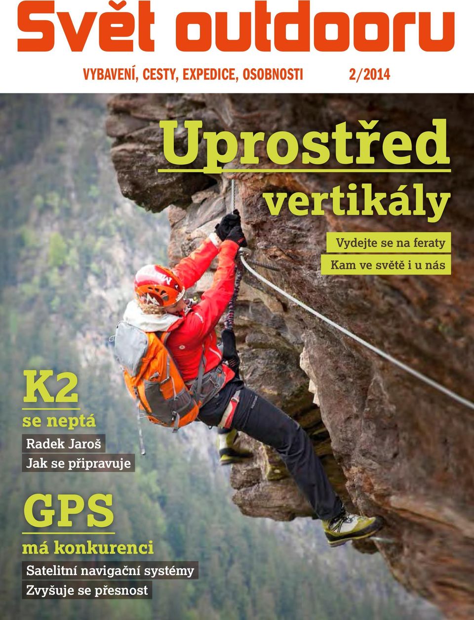 K2 se neptá Radek Jaroš Jak se připravuje GPS má