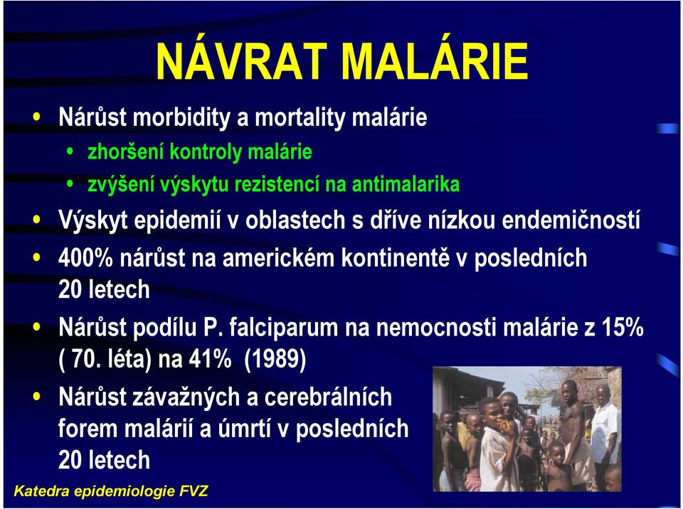 americkém kontinentě v posledních 20 letech Nárůst podílu P.