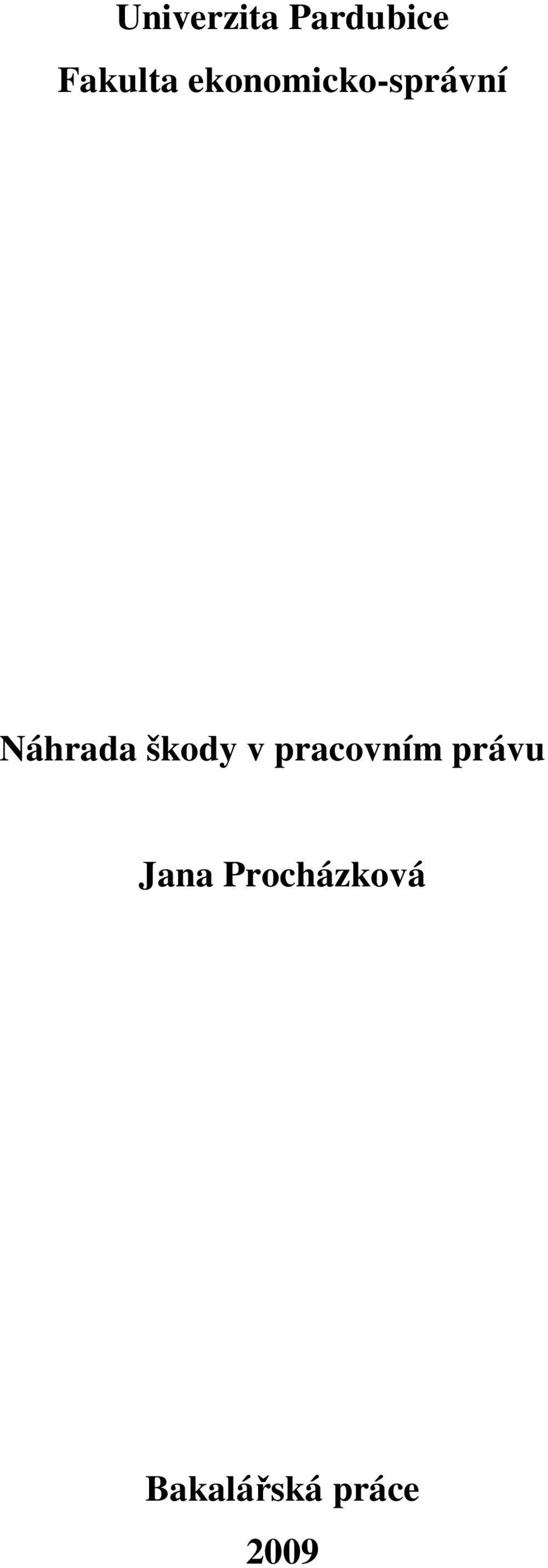 škody v pracovním právu Jana