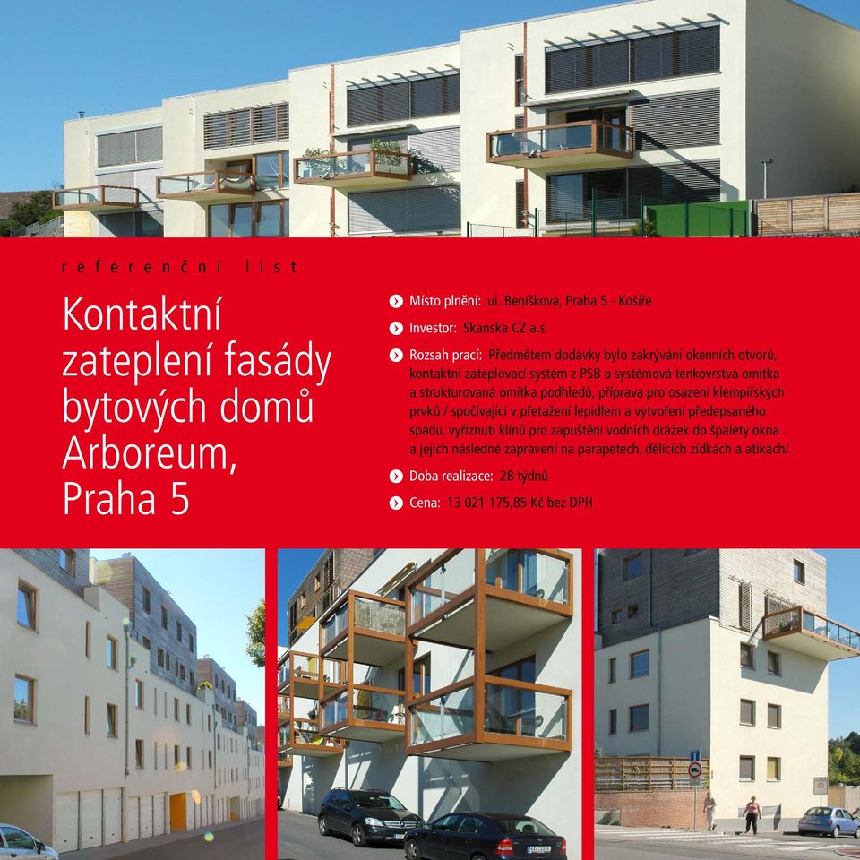 o plnění: ul. Beníškova, Praha 5 - Košíře u Invest