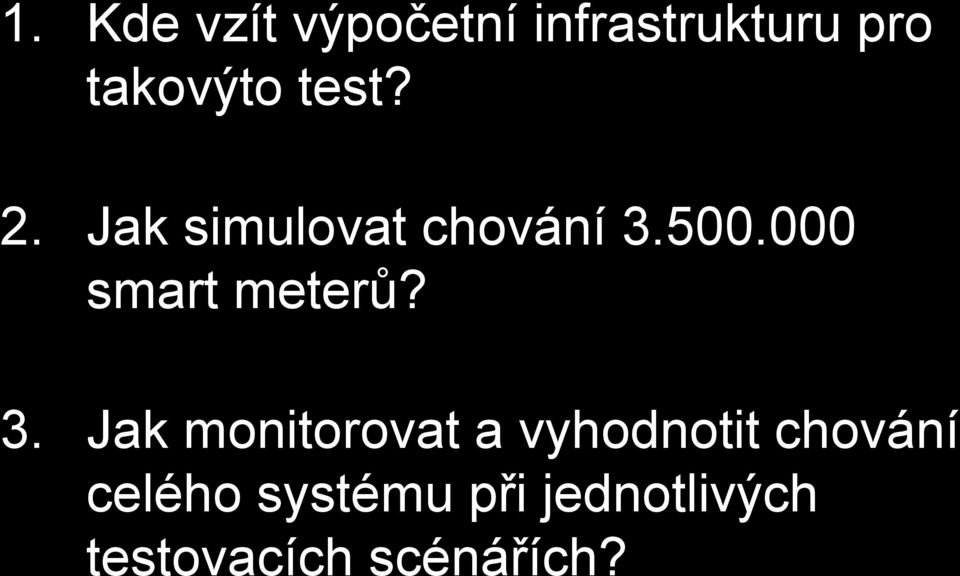 000 smart meterů? 3.