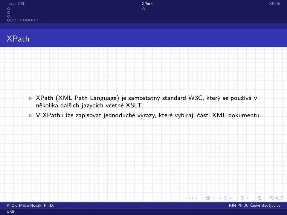 dalších jazycích včetně XSLT.