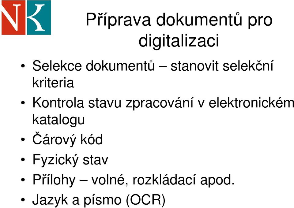 zpracování v elektronickém katalogu Čárový kód