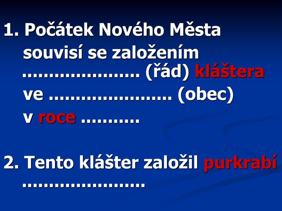 .. (řád) kláštera ve.