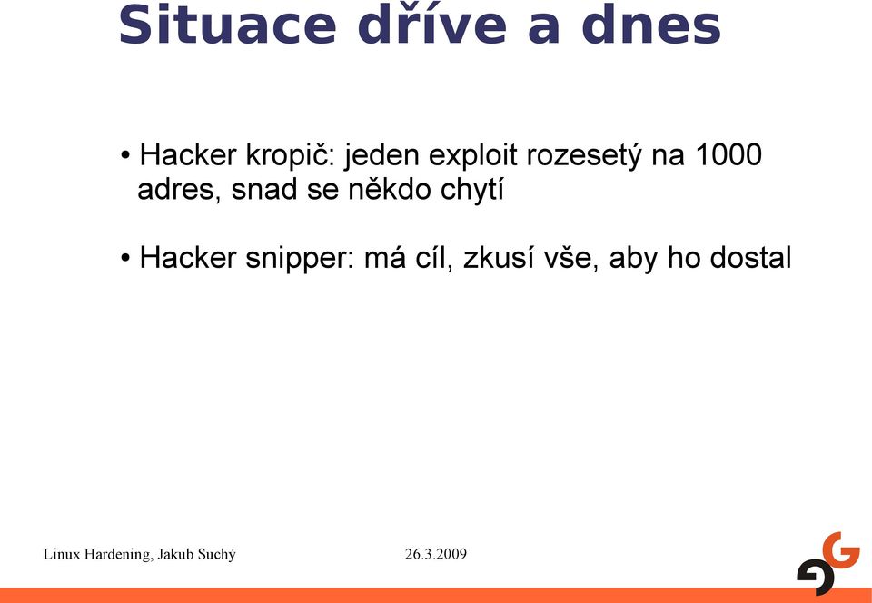 adres, snad se někdo chytí Hacker