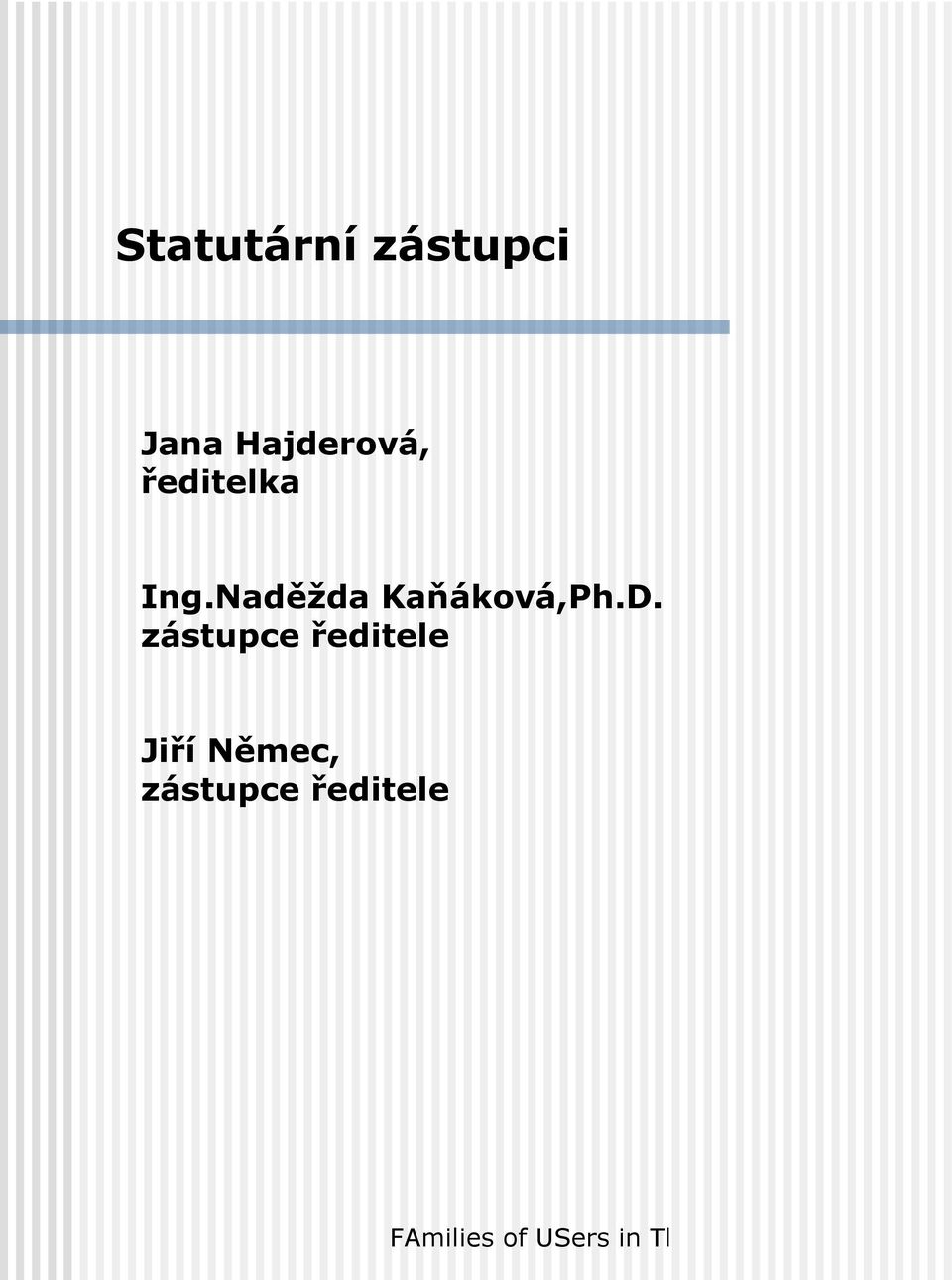 Naděžda Kaňáková,Ph.D.