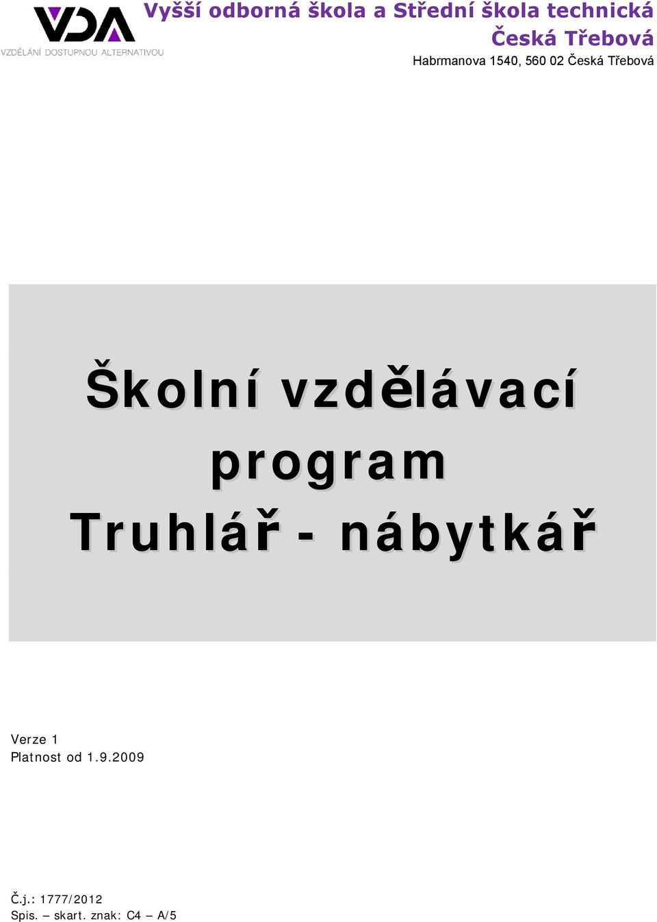 vzdělávací program Truhlář - nábytkář Verze 1