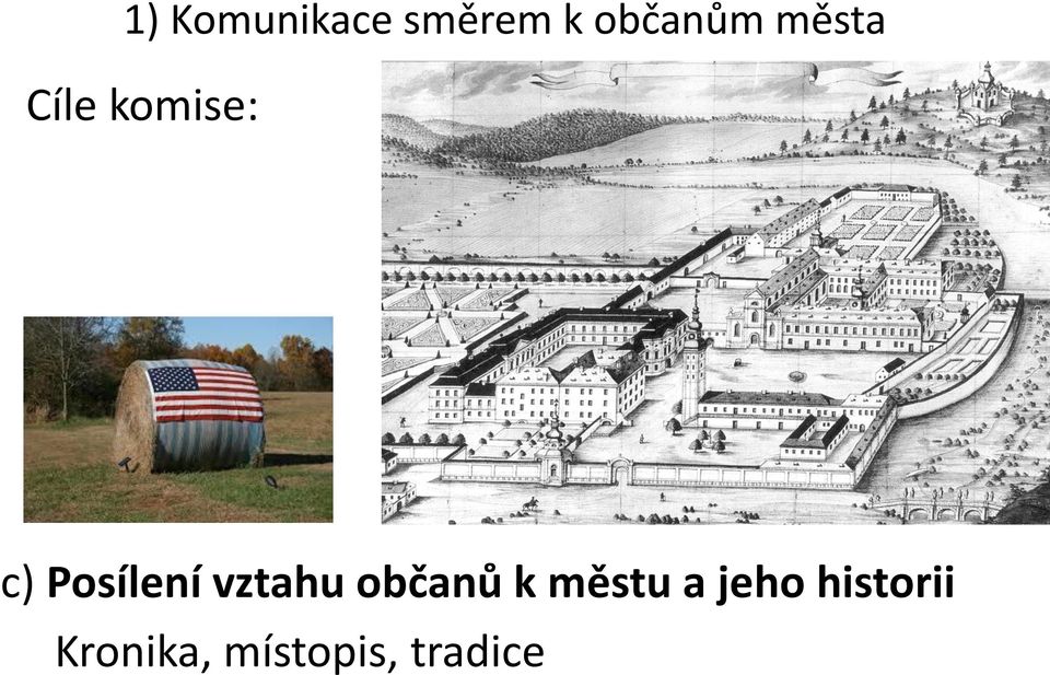 občanů k městu a jeho historii