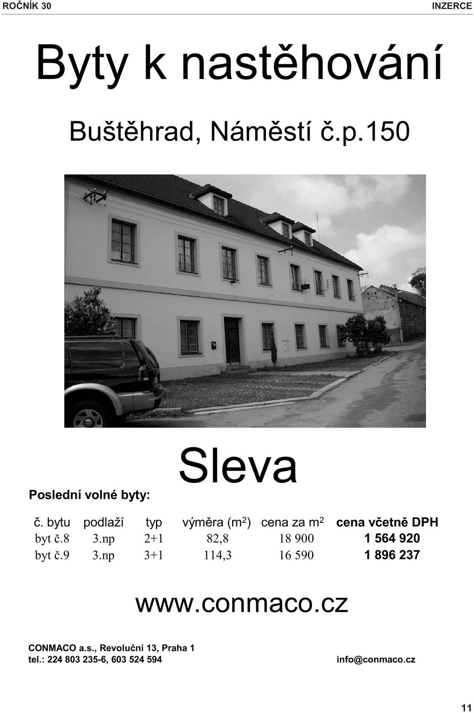 bytu podlaží typ výmìra (m 2 ) cena za m 2 cena vèetnì DPH byt è.8 3.