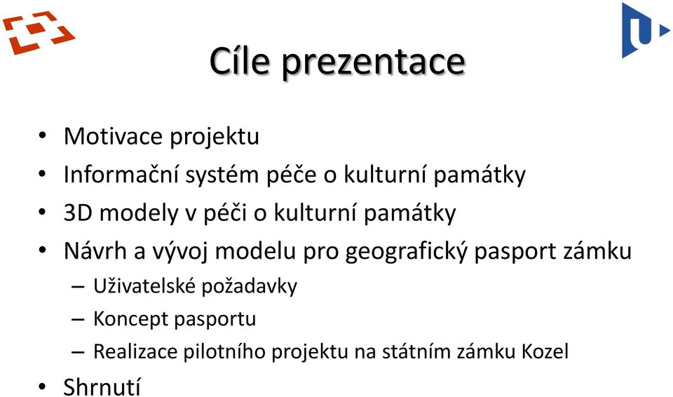 vývoj modelu pro geografický pasport zámku Uživatelské požadavky