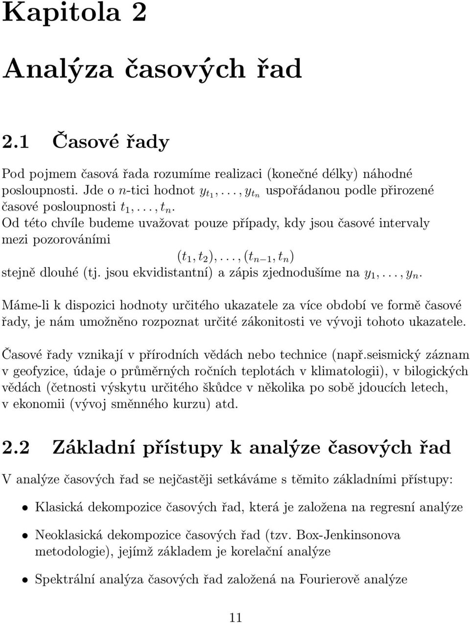 jsouekvidistantní)azápiszjednodušímena y 1,...,y n.