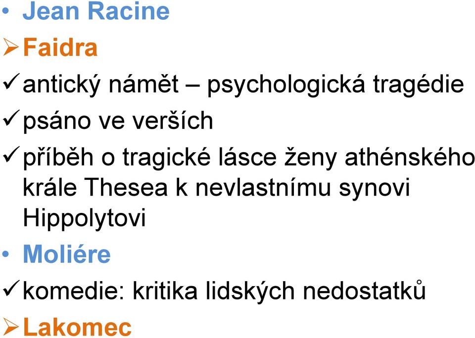 ženy athénského krále Thesea k nevlastnímu synovi