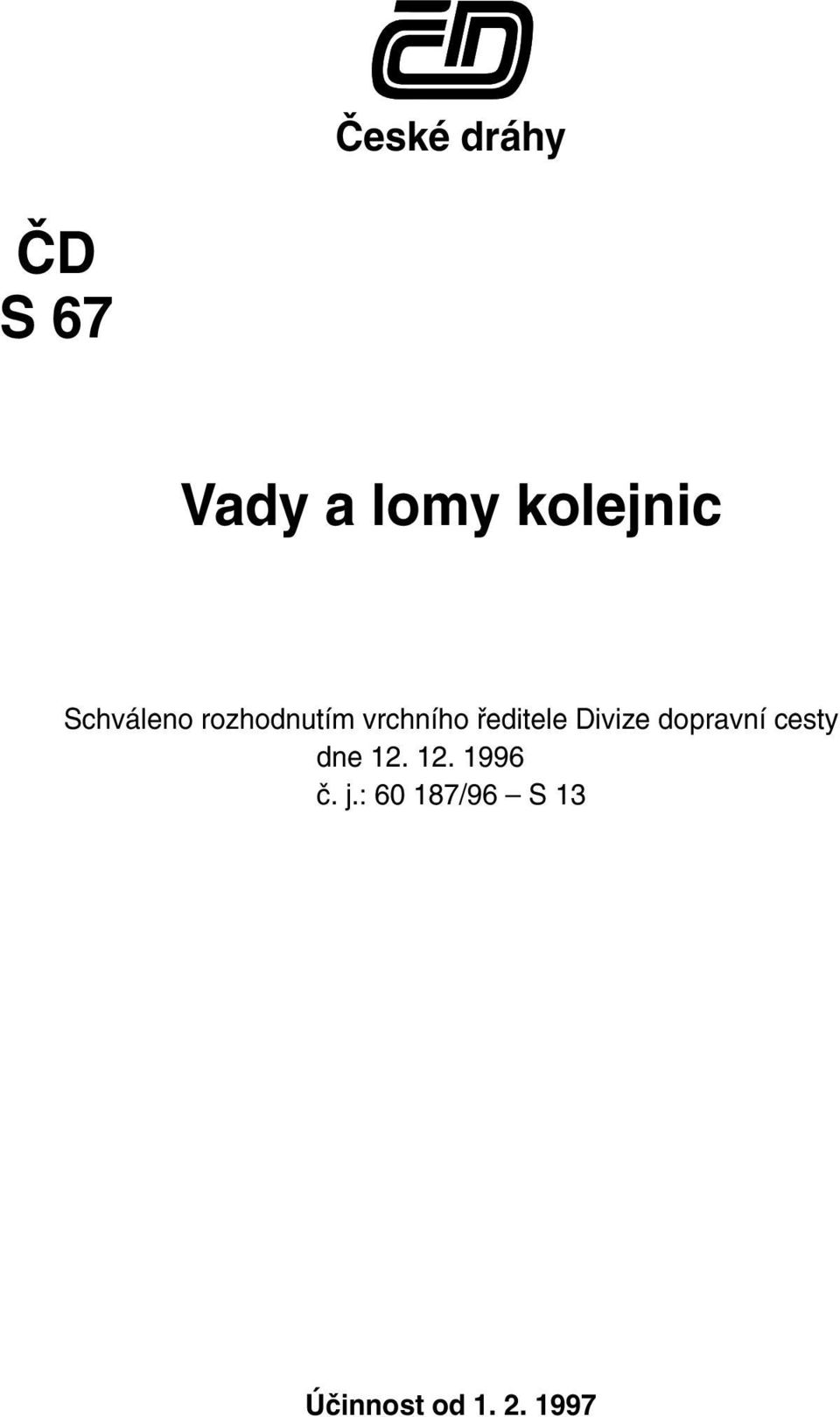 Divize dopravní cesty dne 12. 12. 1996 č.