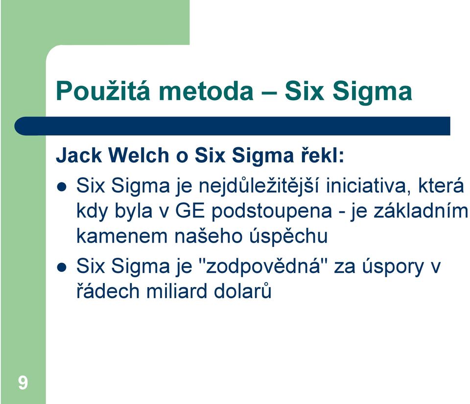 GE podstoupena - je základním kamenem našeho úspěchu Six