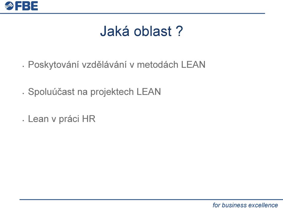 metodách LEAN Spoluúčast