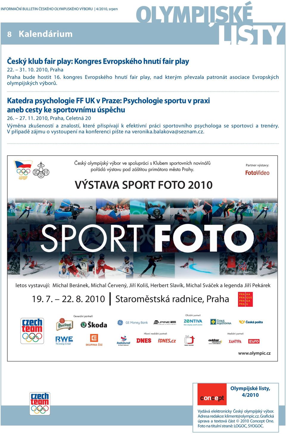 Katedra psychologie FF UK v Praze: Psychologie sportu v praxi aneb cesty ke sportovnímu úspěchu 26. 27. 11.