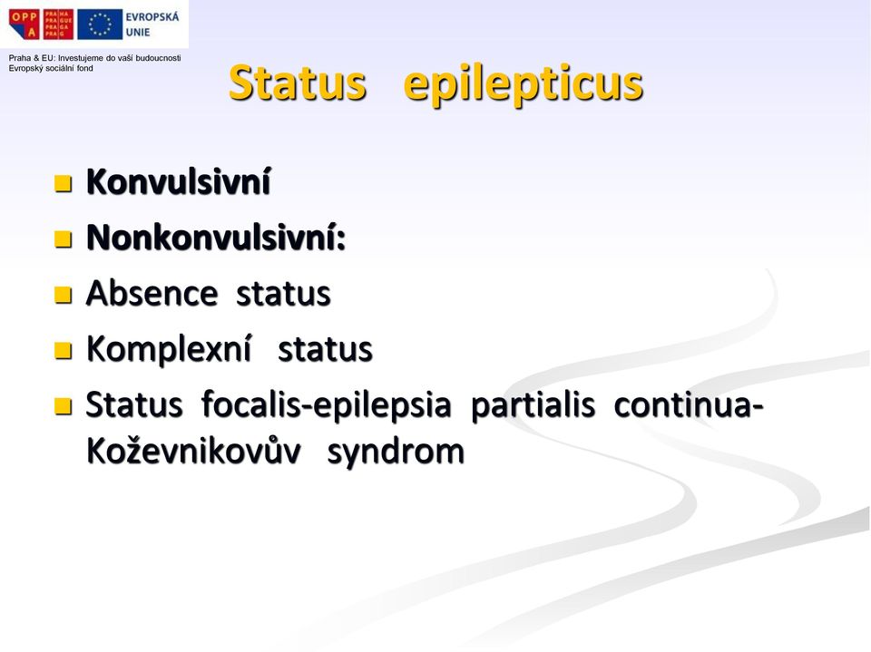 Komplexní status Status