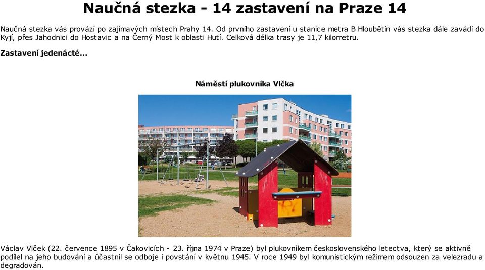 října 1974 v Praze) byl plukovníkem československého letectva, který se aktivně