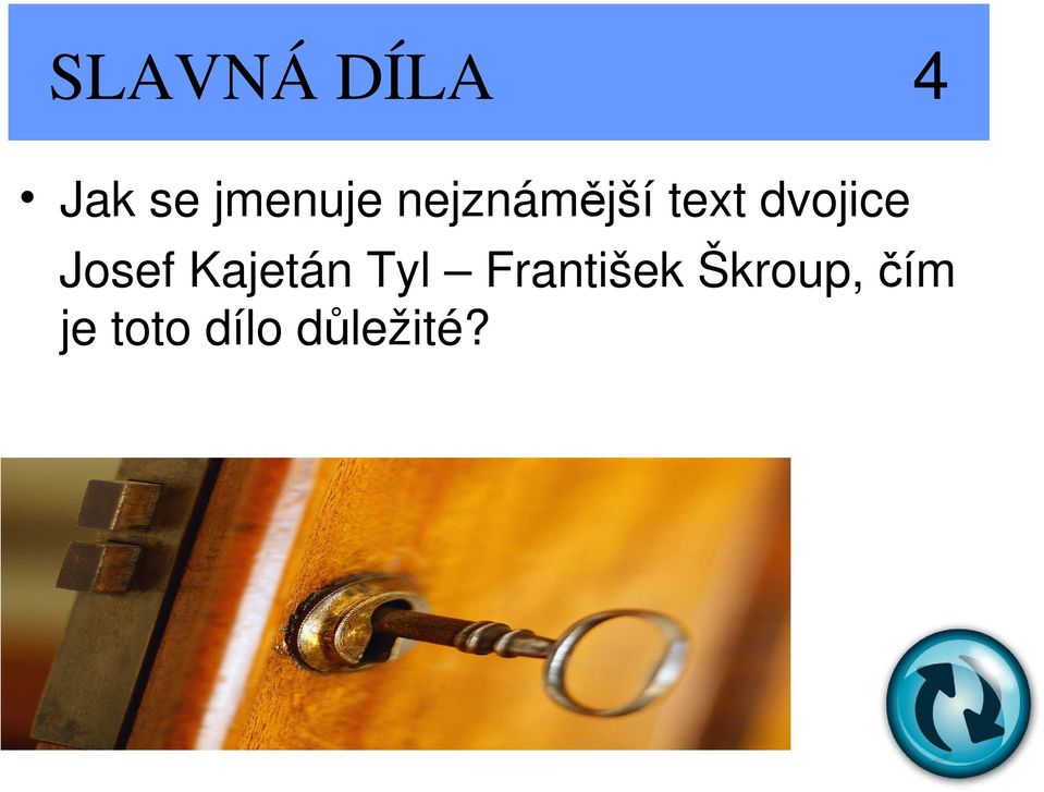 Kajetán Tyl František Škroup, čím