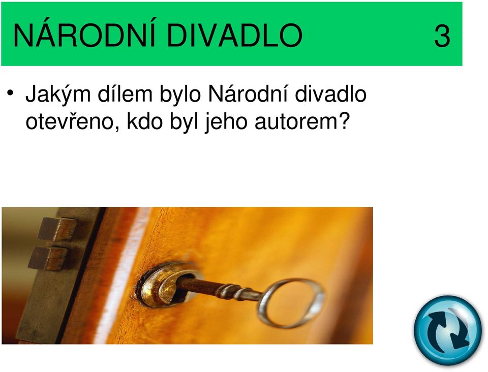 otevřeno, kdo byl jeho