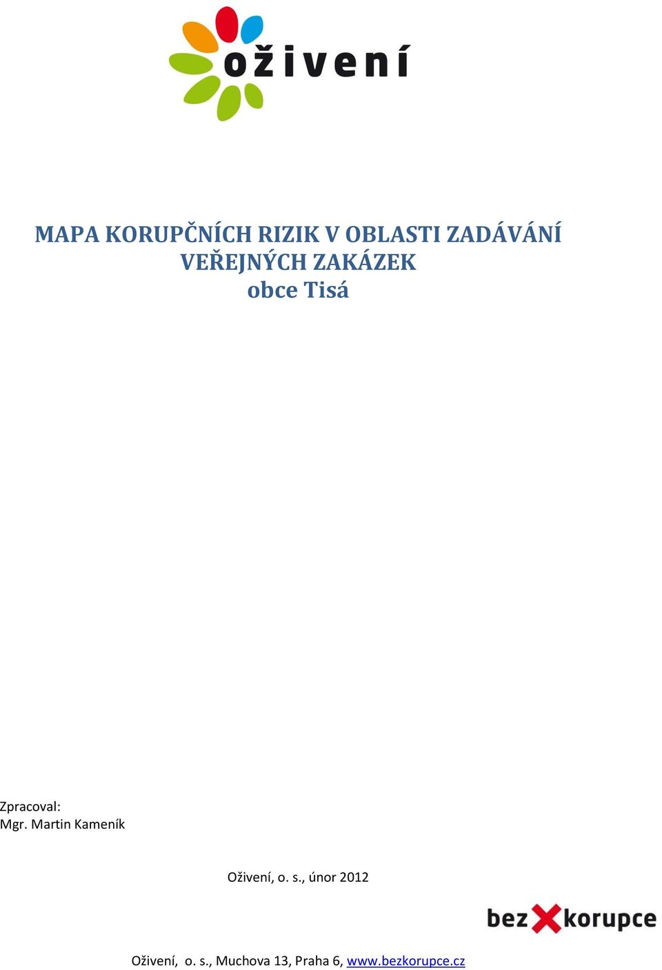 Martin Kameník Oživení, o. s.