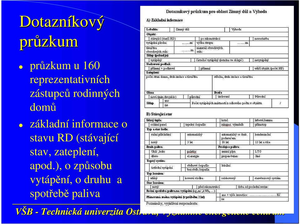 základní informace o stavu RD (stávající stav,