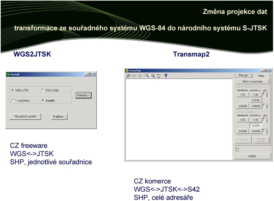WGS2JTSK Transmap2 CZ freeware WGS<->JTSK SHP,