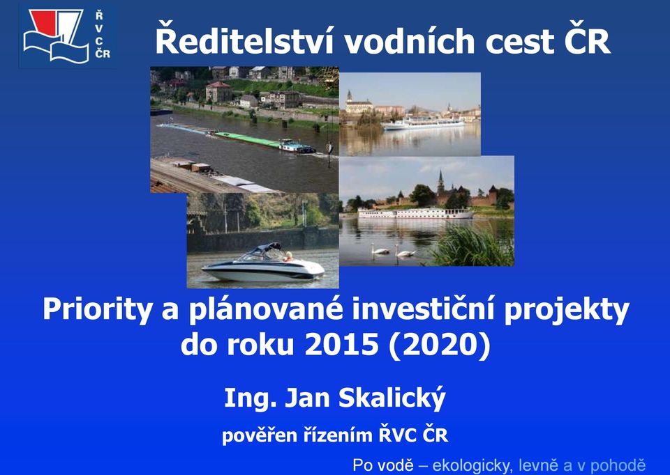 projekty do roku 2015 (2020) Ing.