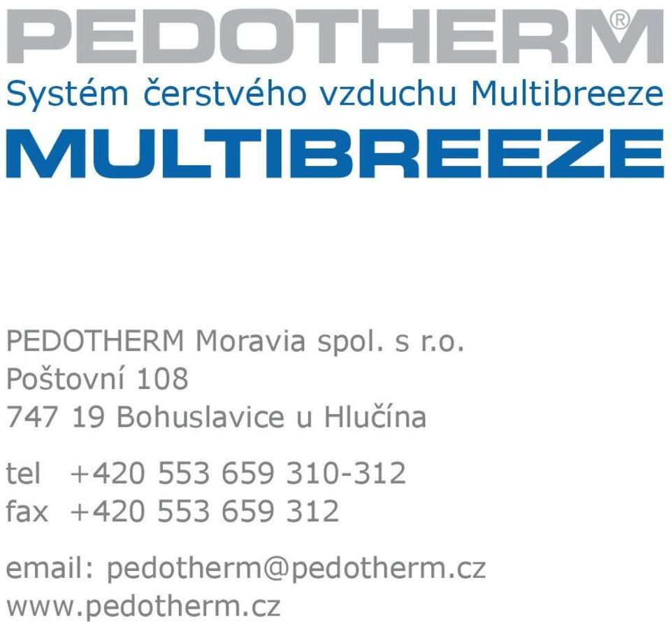 Bohuslavice u Hlučína tel +420 553 659 310-312 fax