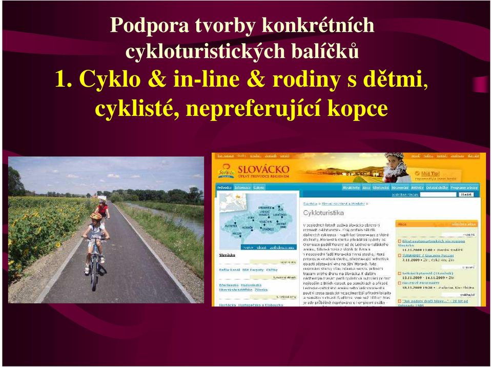 Cyklo & in-line & rodiny s