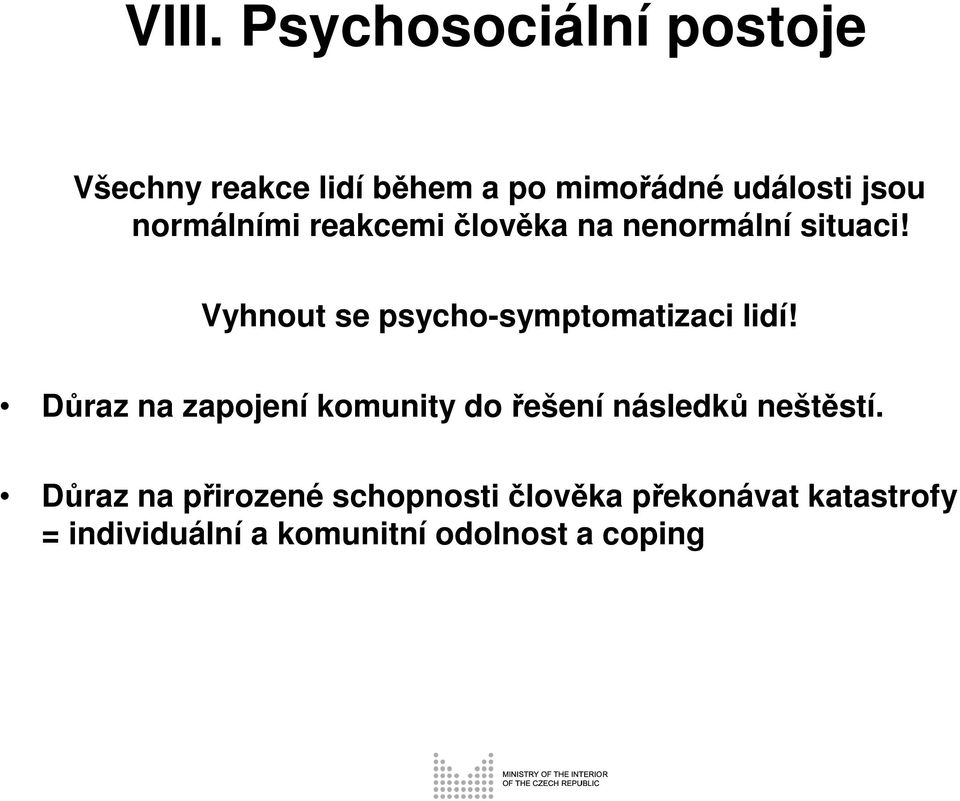 Vyhnout se psycho-symptomatizaci lidí!