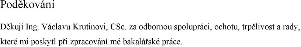 za odbornou spolupráci, ochotu,
