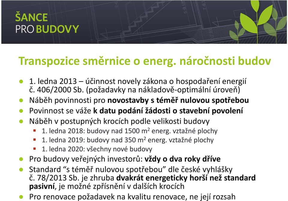 podle velikosti budovy 1. ledna 2018: budovy nad 1500 m 2 energ. vztažné plochy 1.