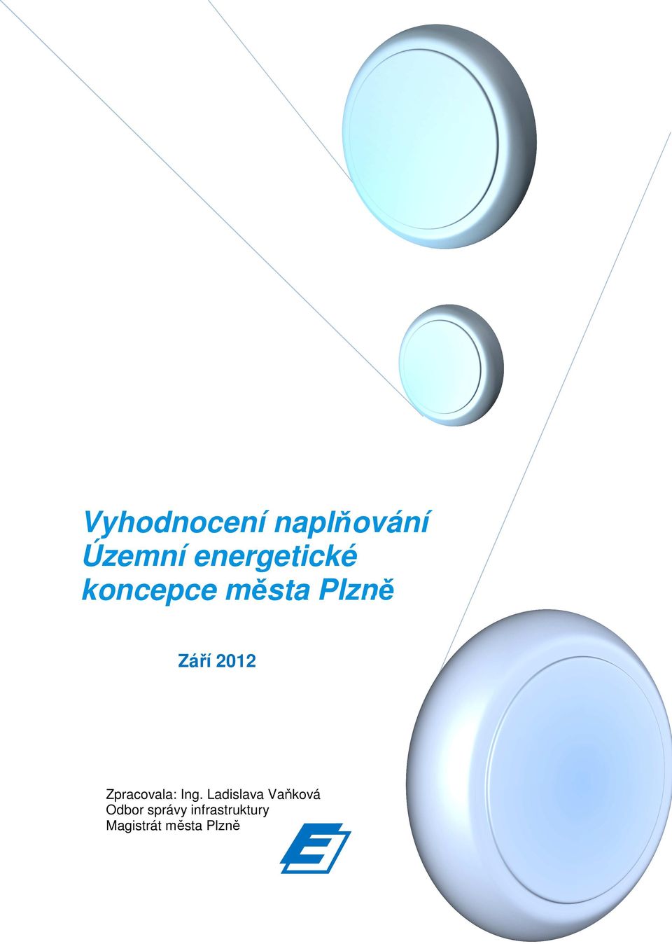 2012 Zpracovala: Ing.