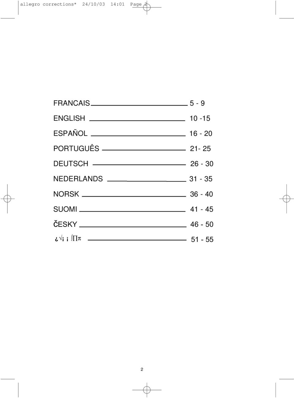 PORTUGUÊS 21-25 DEUTSCH 26-30 NEDERLANDS