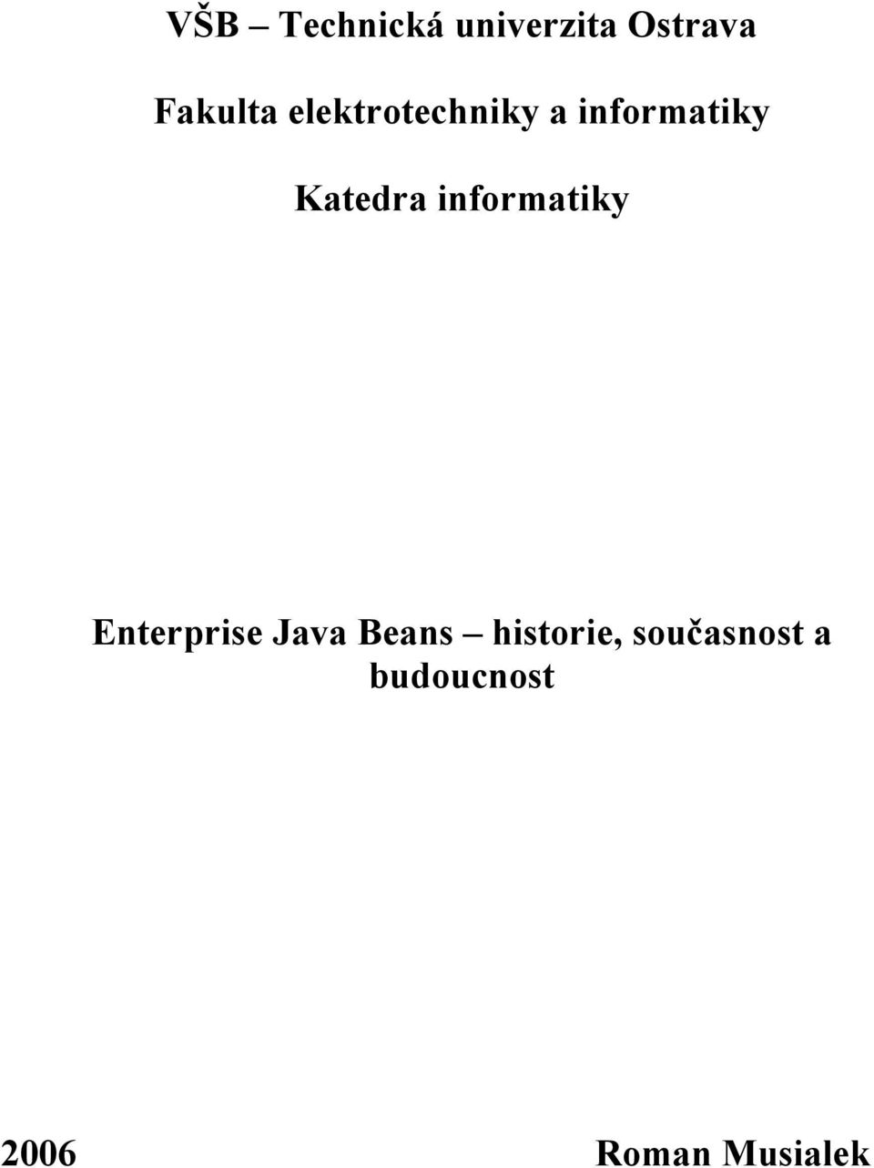 informatiky Enterprise Java Beans