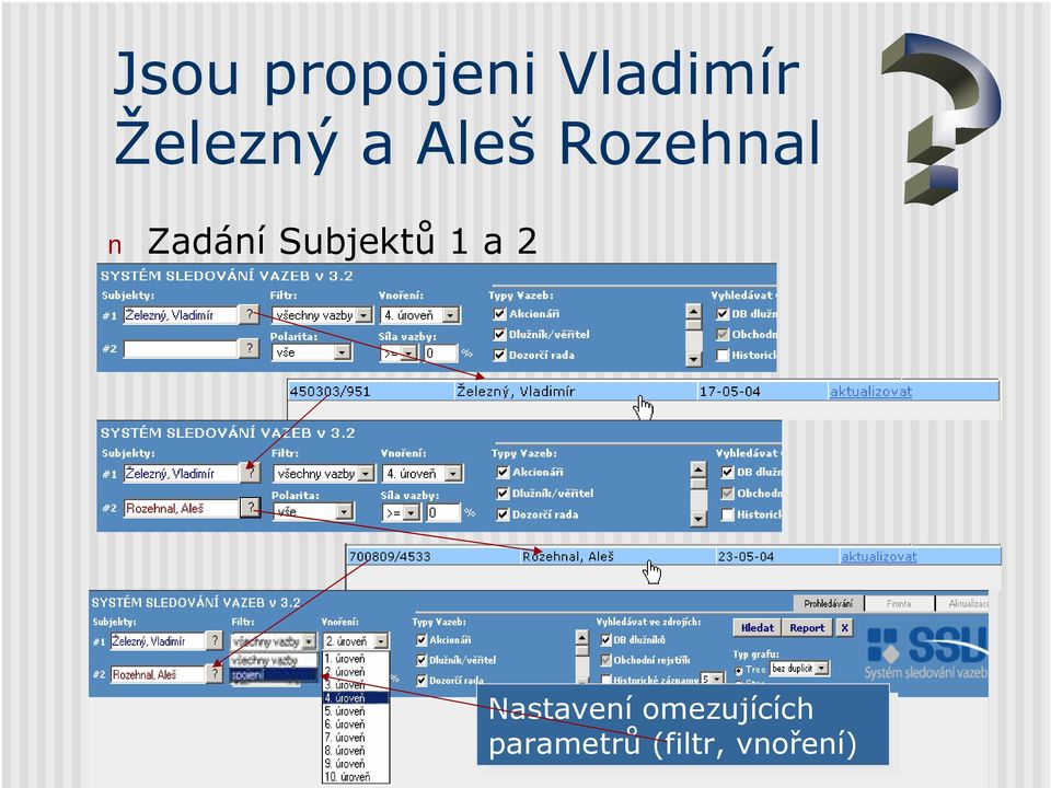 Zadání Subjektů 1 a 2