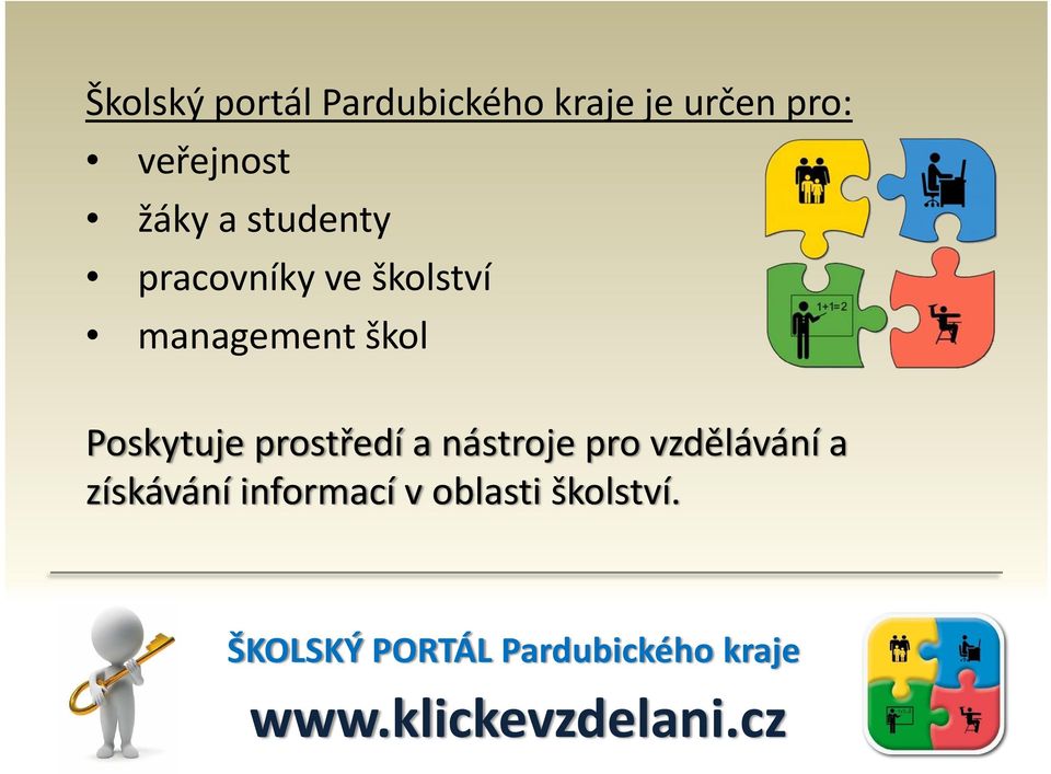 prostředí a nástroje pro vzdělávání a získávání informací v