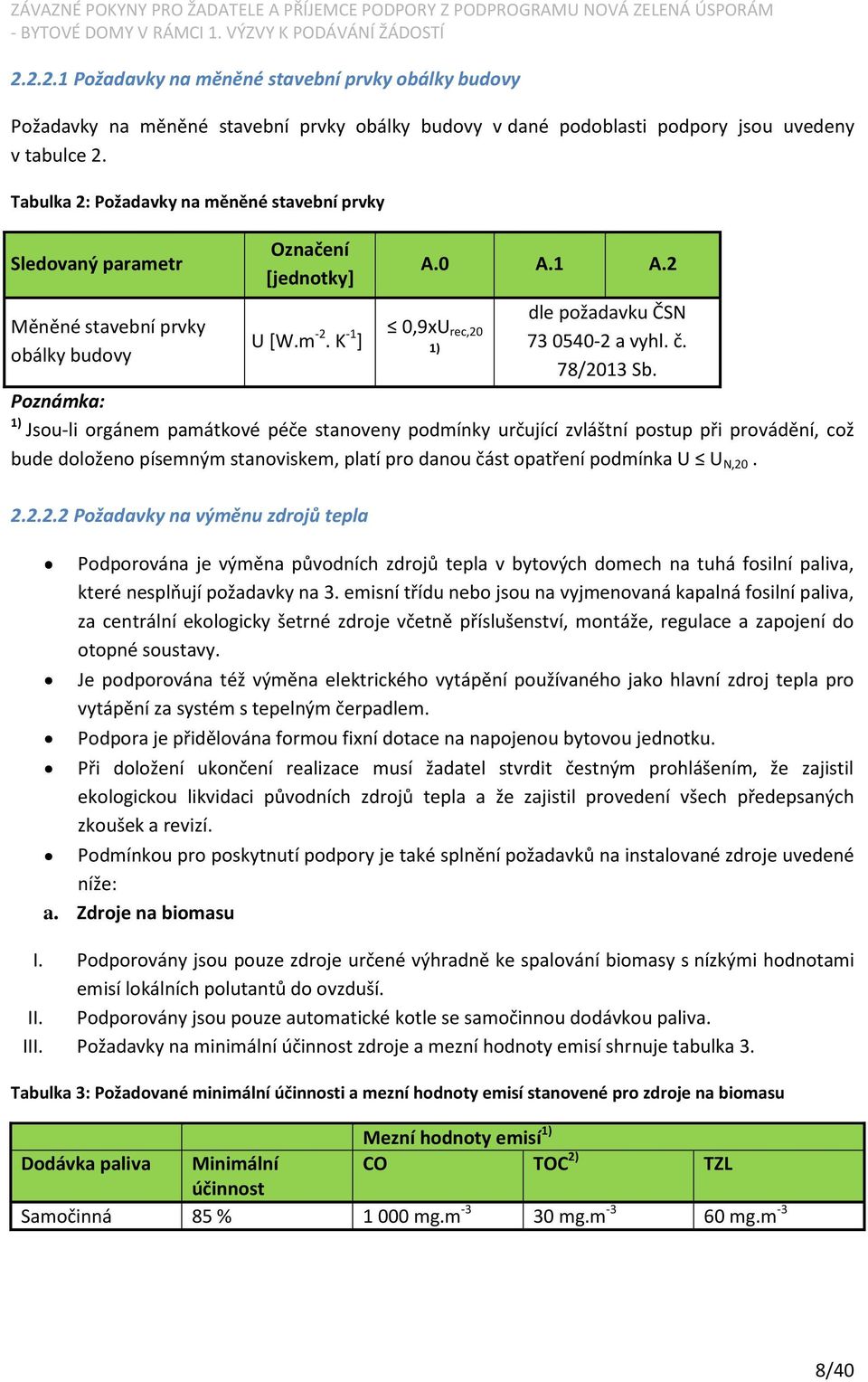 2 0,9xU rec,20 1) dle požadavku ČSN 73 0540-2 a vyhl. č. 78/2013 Sb.