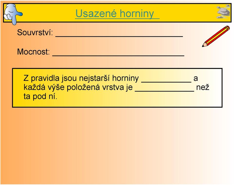 nejstarší horniny a každá