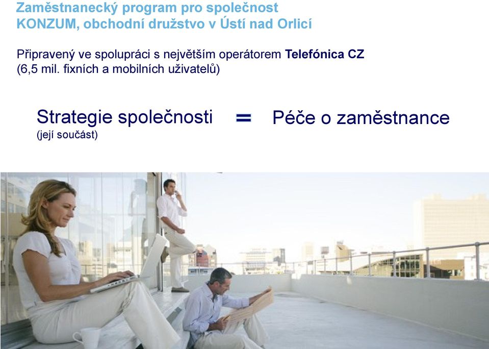 největším operátorem Telefónica CZ (6,5 mil.