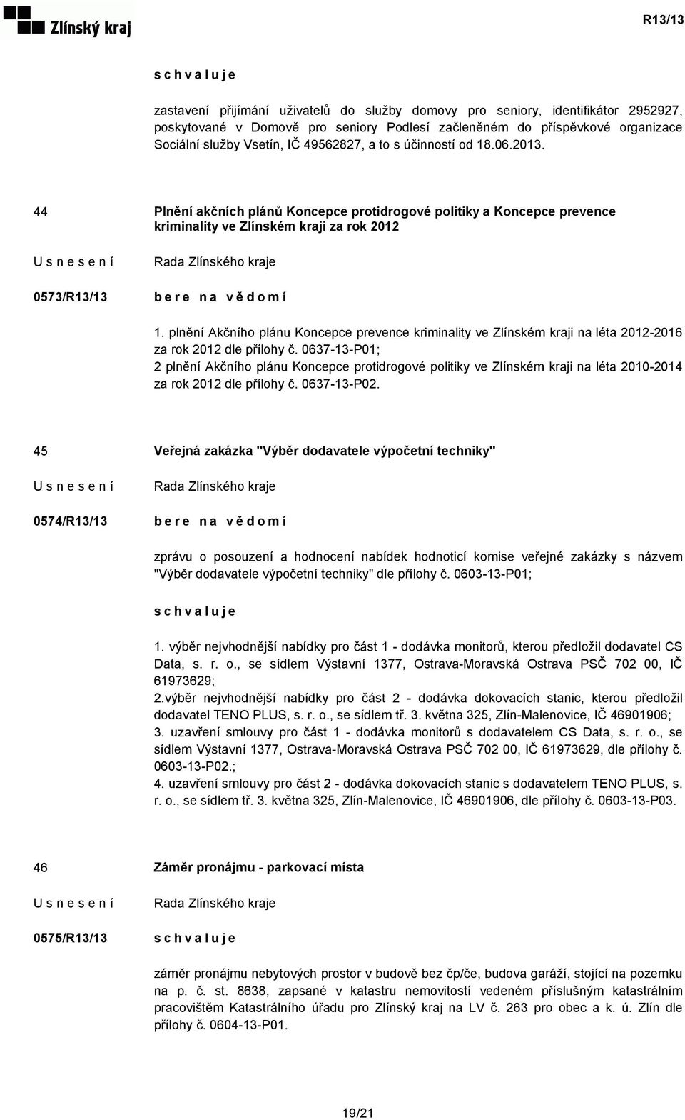 plnění Akčního plánu Koncepce prevence kriminality ve Zlínském kraji na léta 2012-2016 za rok 2012 dle přílohy č.