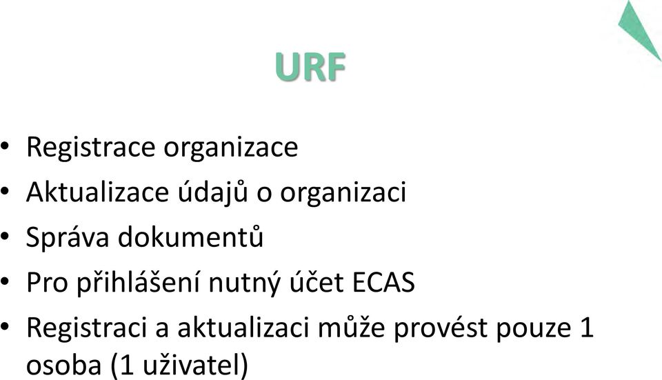 přihlášení nutný účet ECAS Registraci a