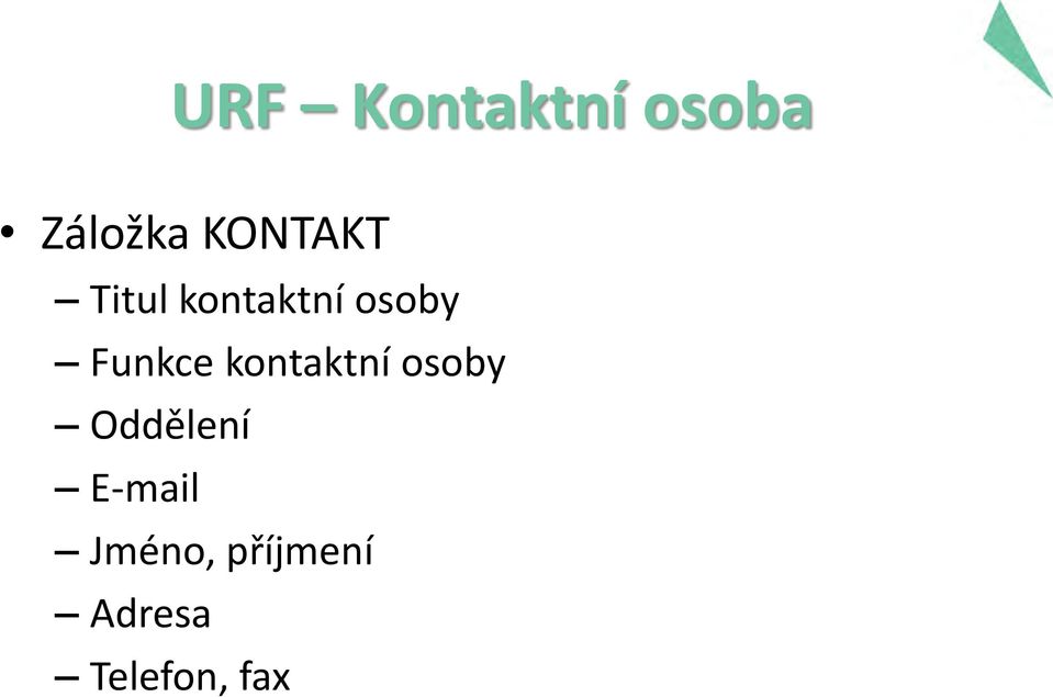 Funkce kontaktní osoby Oddělení