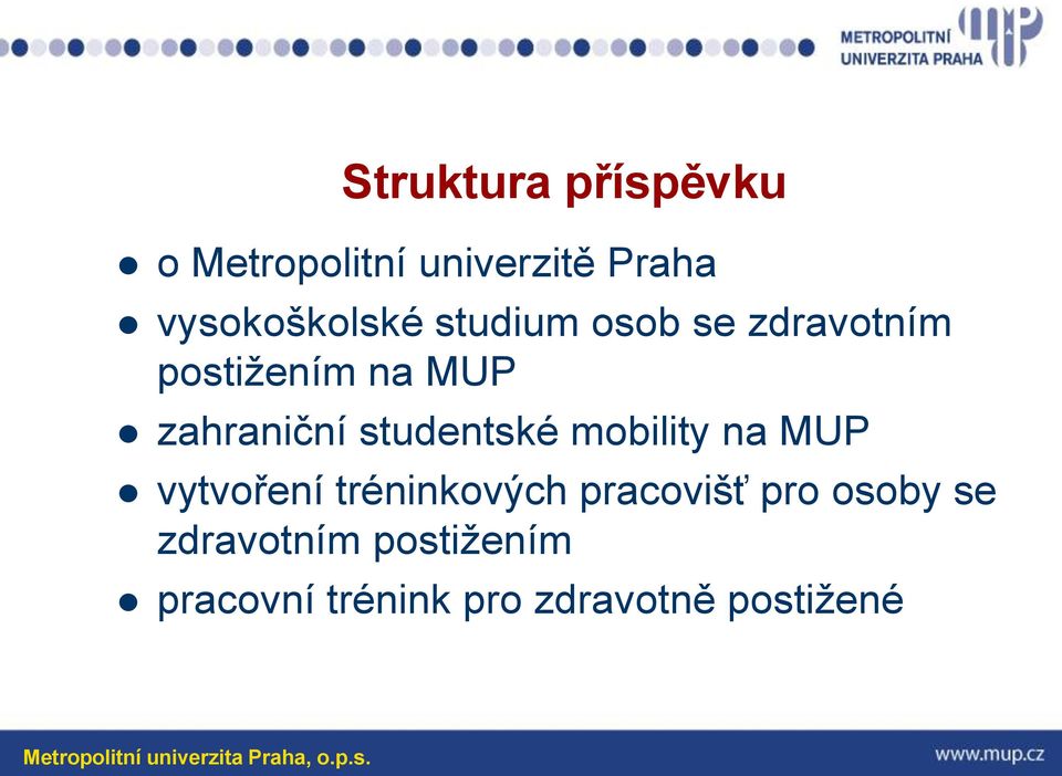 zahraniční studentské mobility na MUP vytvoření tréninkových
