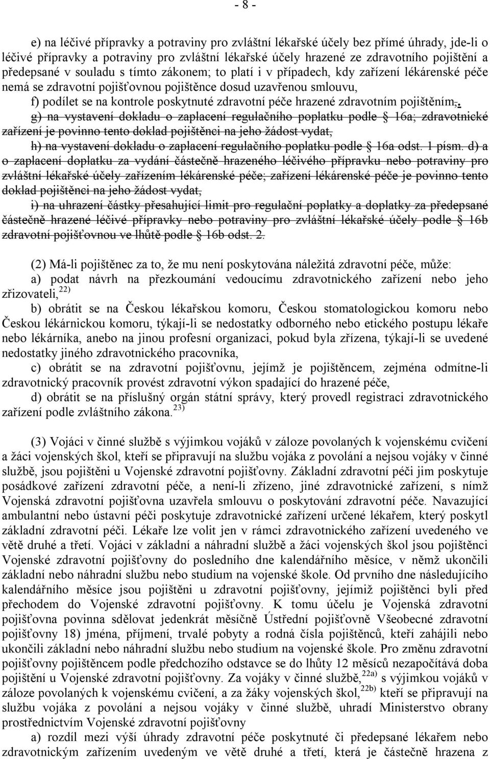 hrazené zdravotním pojištěním,.