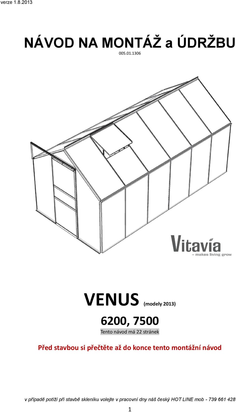 VENUS (modely 2013) 6200, 7500 Tento