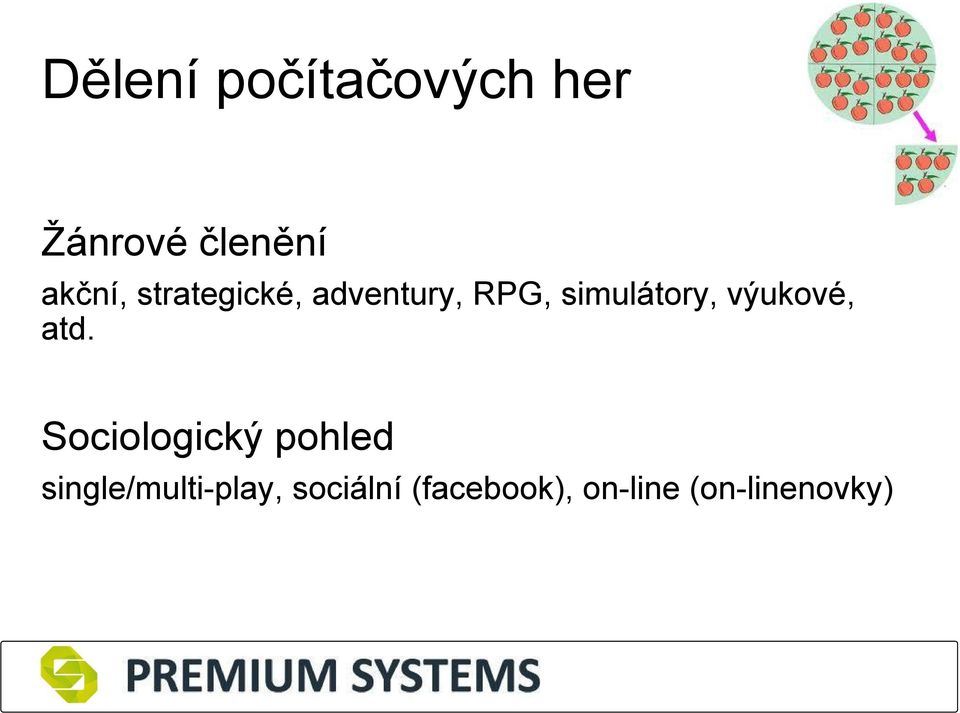 simulátory, výukové, atd.