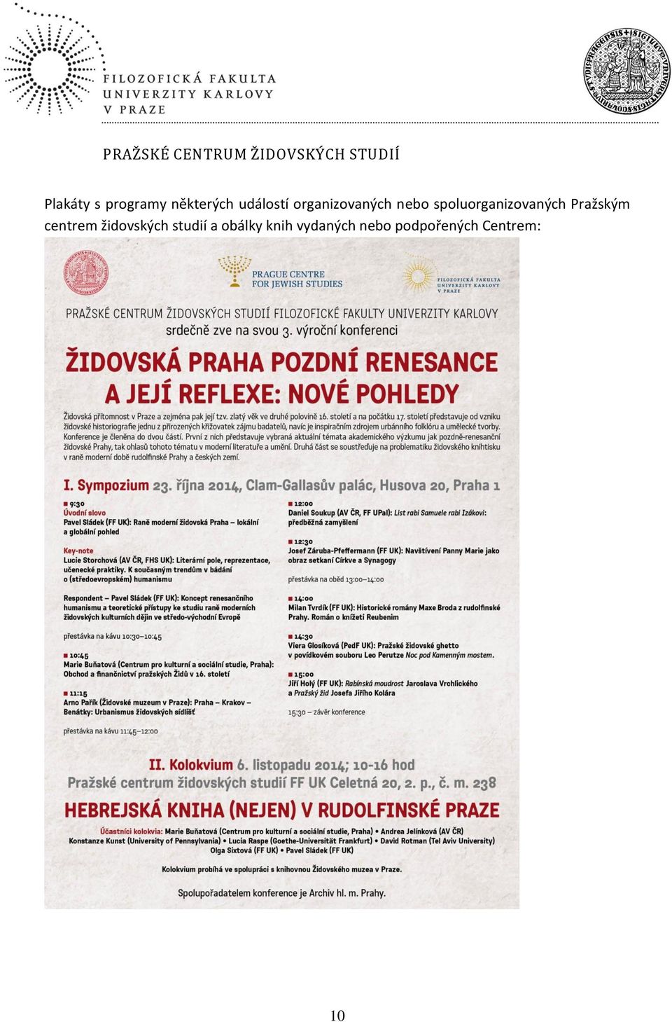 Pražským centrem židovských studií a